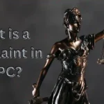 What is a Complaint in CRPC?