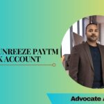 How To Unfreeze Paytm Bank Account|Advocate Ayush Garg | 9760352006