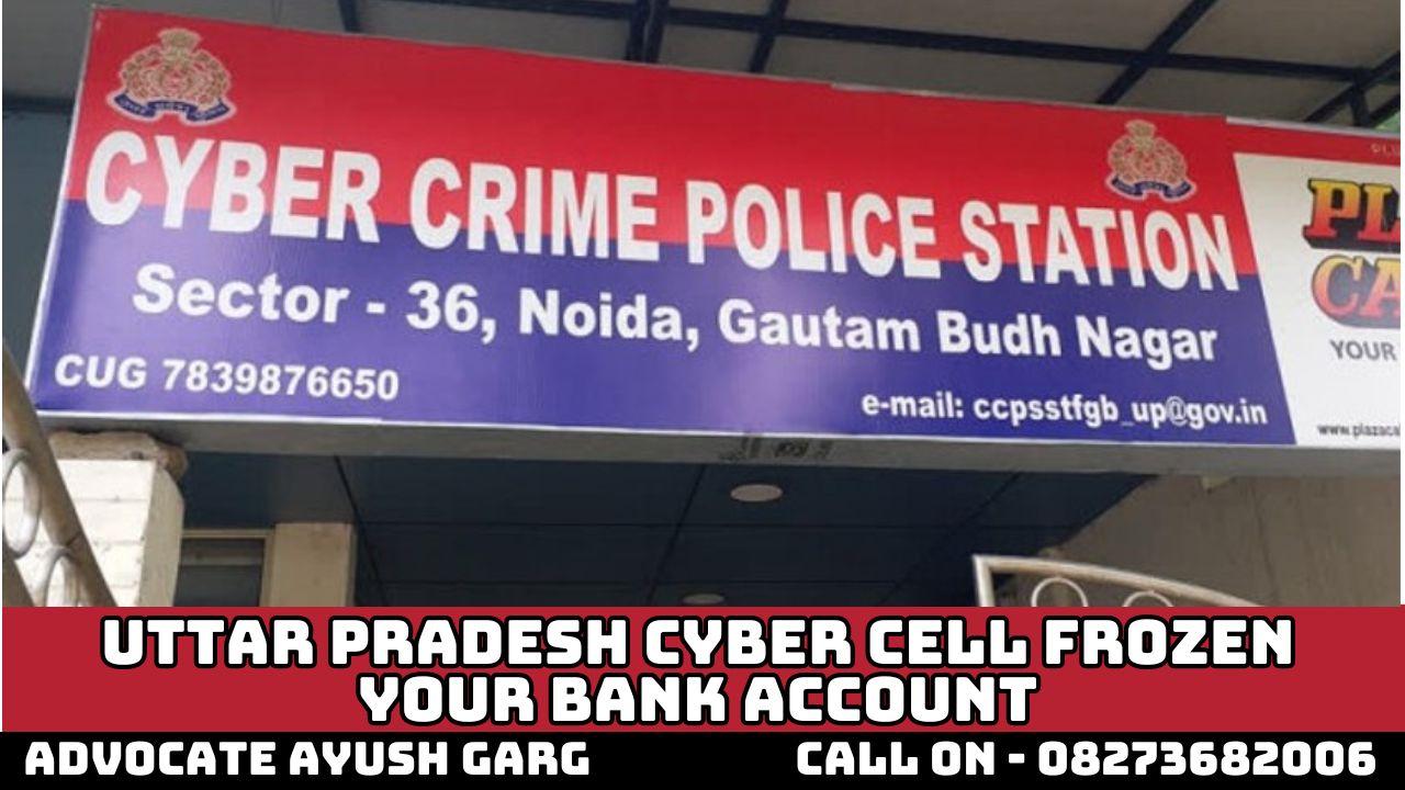 You are currently viewing Uttar Pradesh Cyber ​​Cell Frozen Your Bank Account