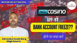 Read more about the article Hello Casino Gambling App से Account Freeze होने पर क्या करे? 8273682006