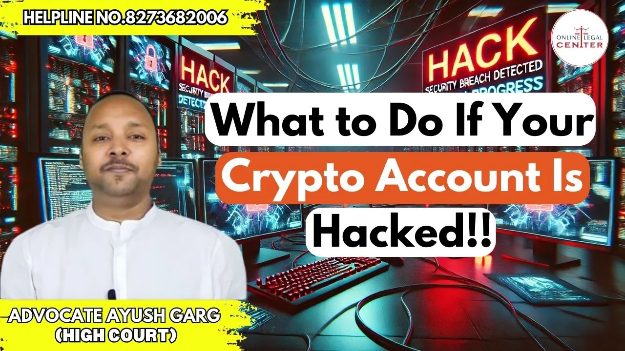 You are currently viewing What to Do If Your Crypto Account Is Hacked: Legal Steps