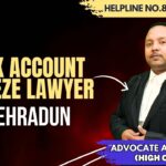 Best Bank Account Unfreeze Lawyer in Dehradun | Advocate Ayush Garg| 8273682006