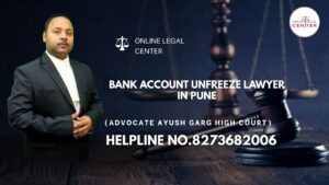 Read more about the article Bank Account Unfreeze Lawyer In Pune