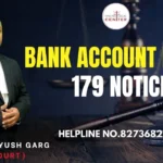 Bank Account Freeze 179 Notice | Advocate Ayush Garg | 8273682006
