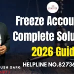Freeze Account Ka Complete Solution – 2026 Guide | Advocate Ayush Garg | 8273682006