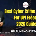 Best Cyber Crime Lawyer For UPI Freeze 2026 Guide | Advocate Ayush Garg | 8273682006