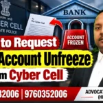 How to Request Bank Account Unfreeze From Cyber Cell  | Advocate Ayush Garg | 8273682006