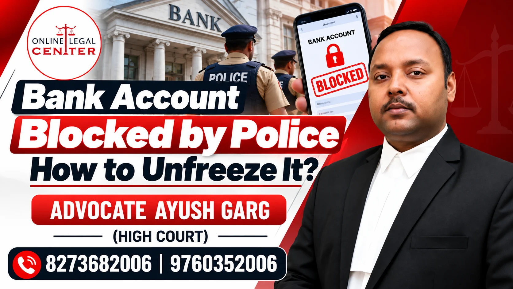 You are currently viewing Bank Account Blocked by Police How to Unfreeze It | Advocate Ayush Garg