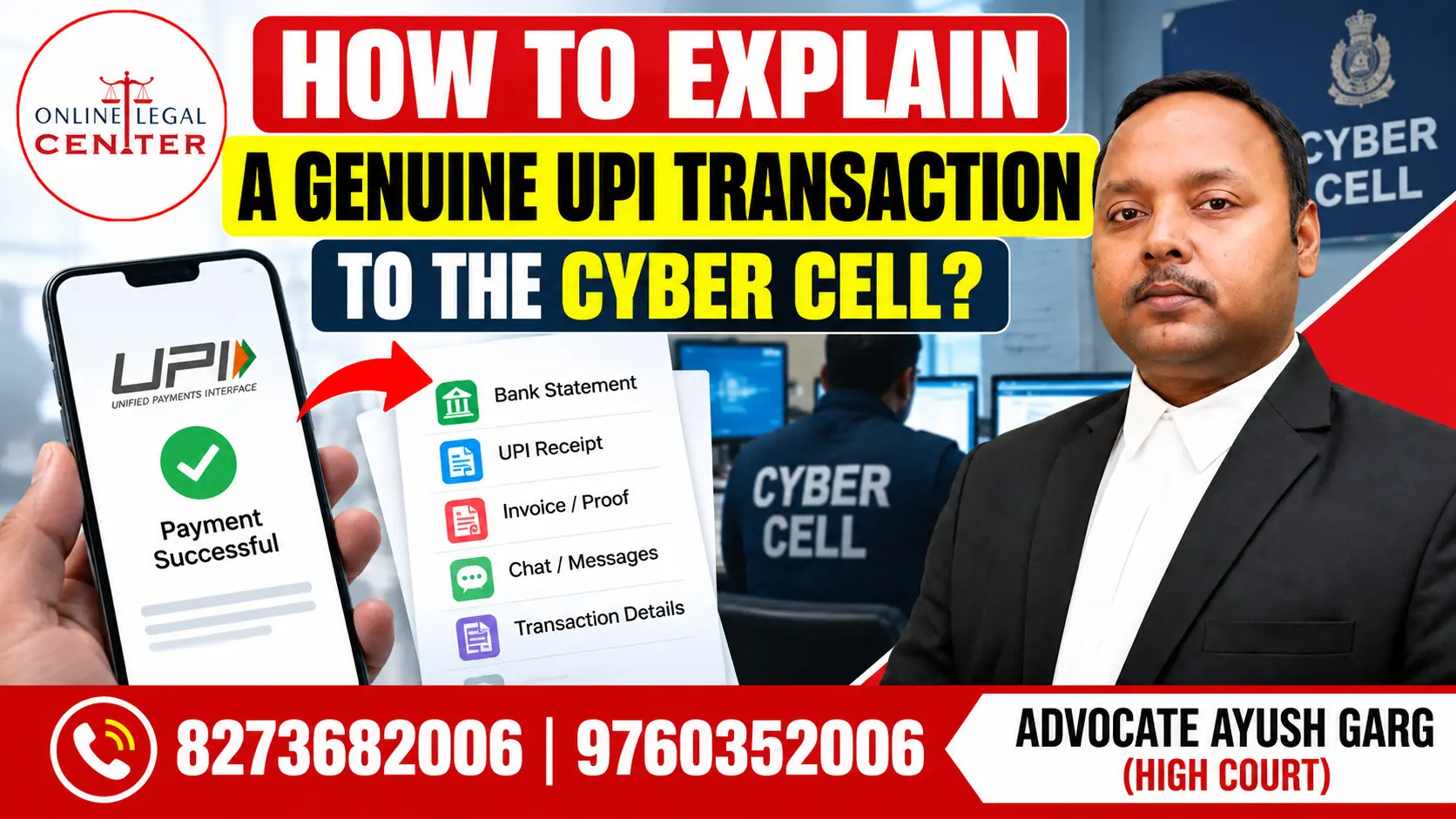 You are currently viewing How to Explain a Genuine UPI Transaction to the Cyber Cell | Advocate Ayush Garg
