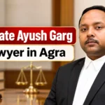 Advocate Ayush Garg – Lawyer in Agra